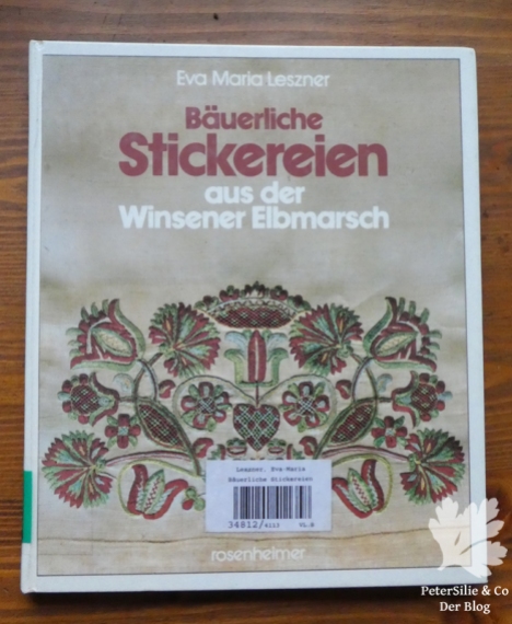 Bäuerliche Stickereien aus der Winsener Elbmarsch Eva Maria Leszner Rosenheimer